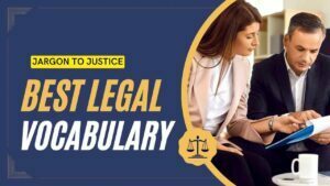 Jargon to Justice: Build Your Legal Vocabulary