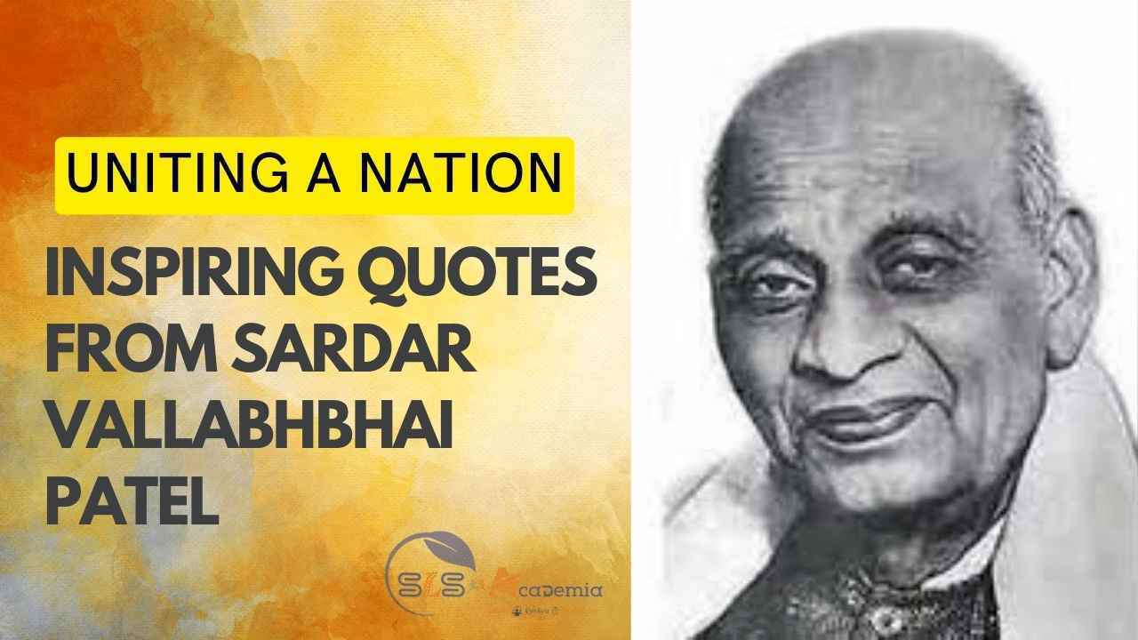 Inspiring Quotes from Sardar Vallabhbhai Patel
