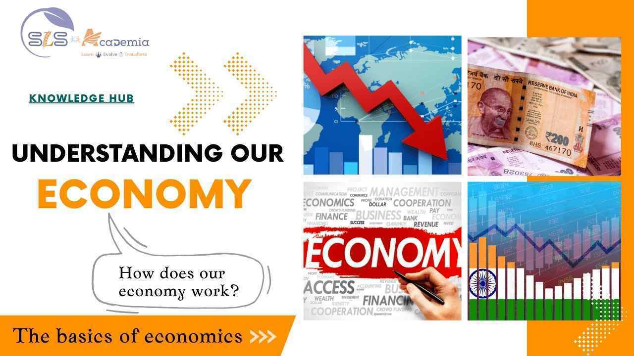 Understanding our Economy